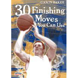 Ganon Baker: 30 Finishing Moves You Can Use - Basketball DVD